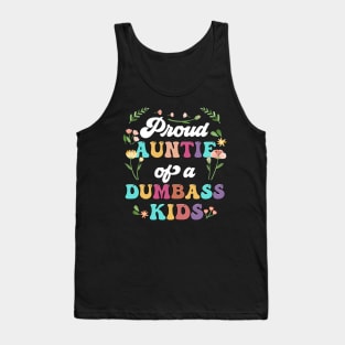 Floral Proud Auntie Of A Few Dumbass Kids Funny Auntie Tank Top